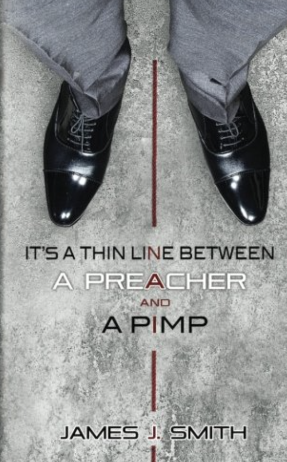 It’s a thin line between a preacher and a pimp It's a thin line between a preacher and a pimp
